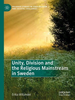 cover image of Unity, Division and the Religious Mainstream in Sweden